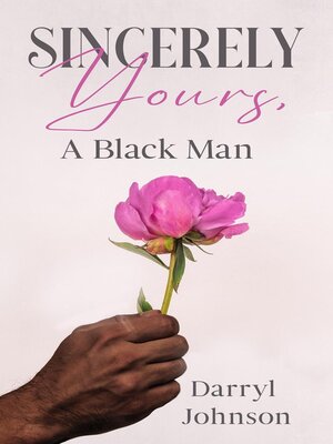 cover image of Sincerely Yours, a Black Man